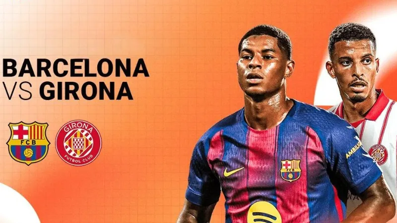 Bối cảnh và ý nghĩa của Barcelona đối đầu Girona